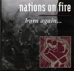 Nations On Fire : Burn Again...